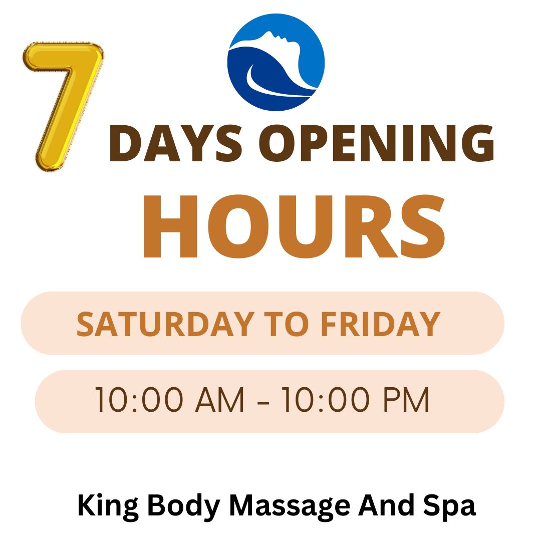 King Body Massage Spa Opening Hours King Body Massage Spa Opening Hours