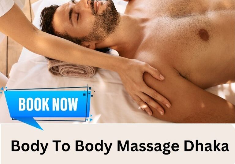 Body To Body Massage Dhaka Body To Body Massage Dhaka