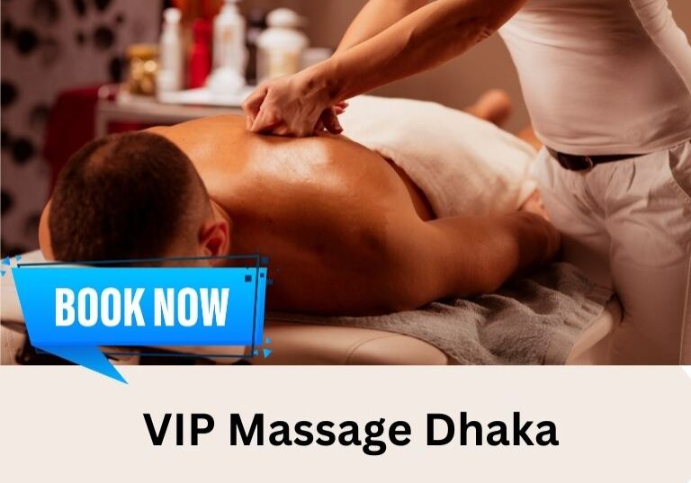 VIP Massage Dhaka